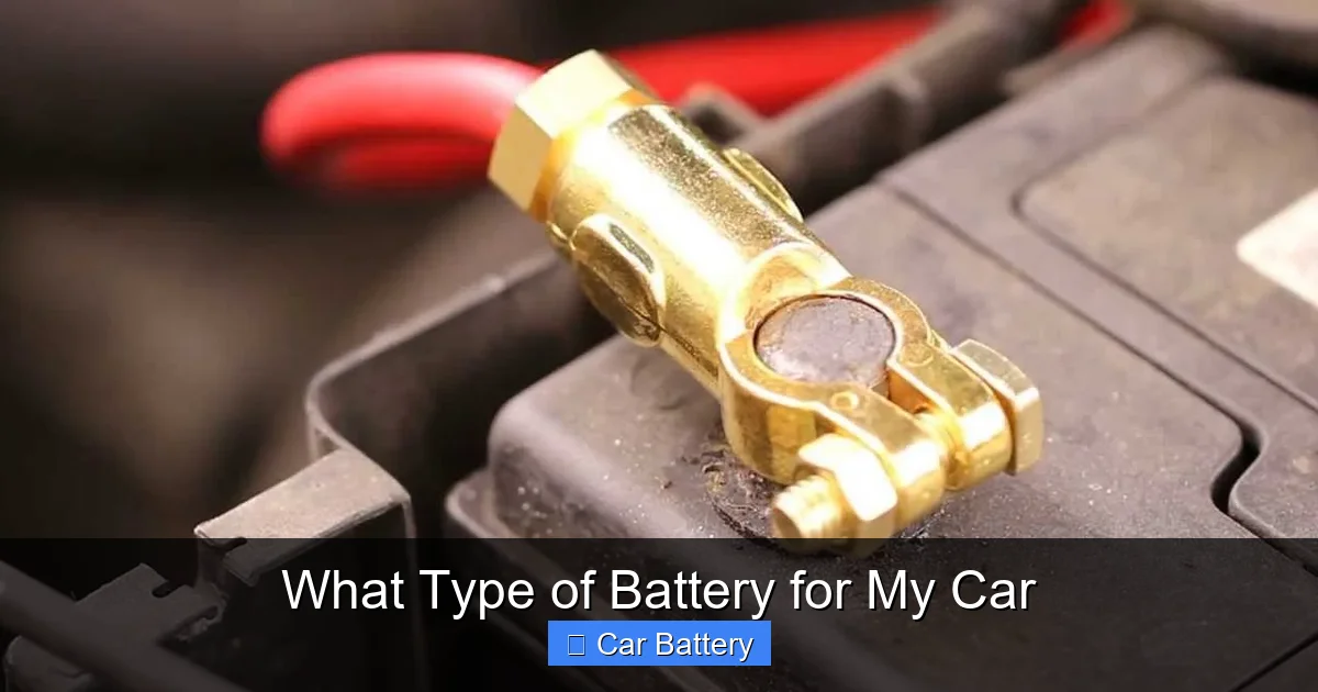 What Type of Battery for My Car