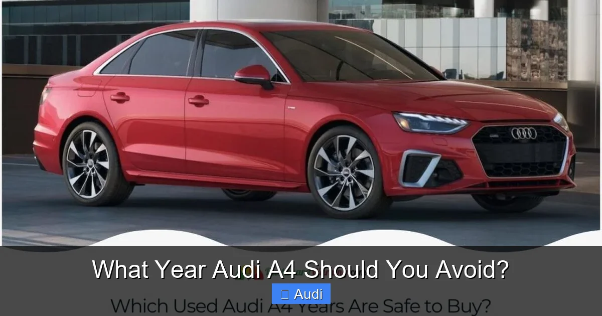 What Year Audi A4 Should You Avoid?