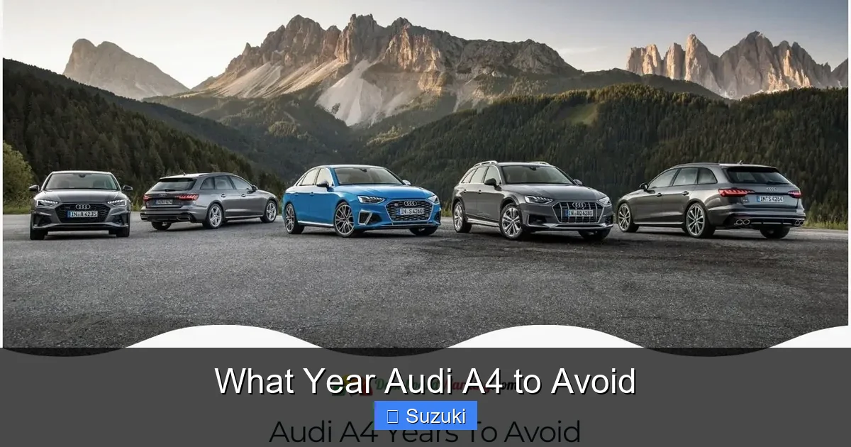 What Year Audi A4 to Avoid