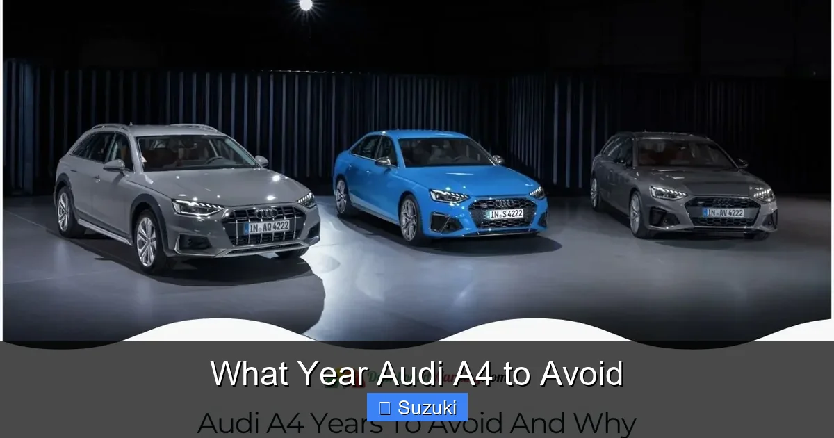 What Year Audi A4 to Avoid