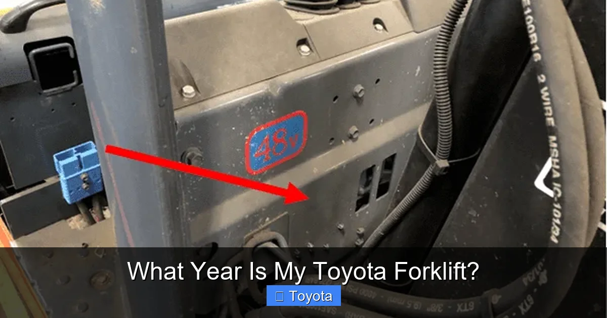 What Year Is My Toyota Forklift?