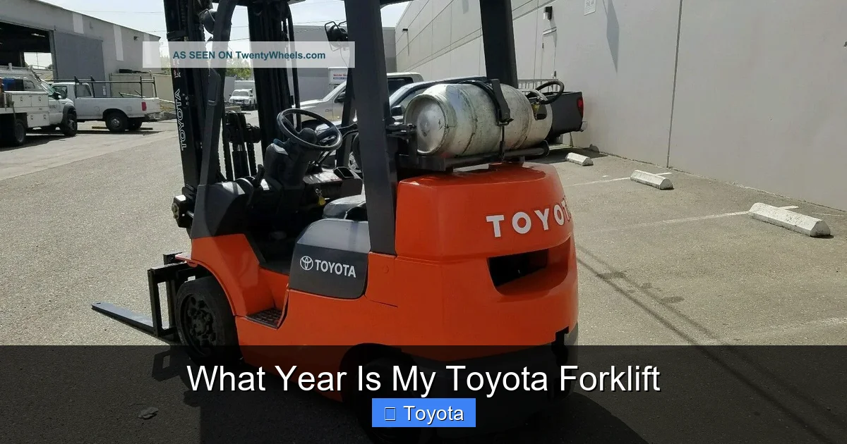What Year Is My Toyota Forklift