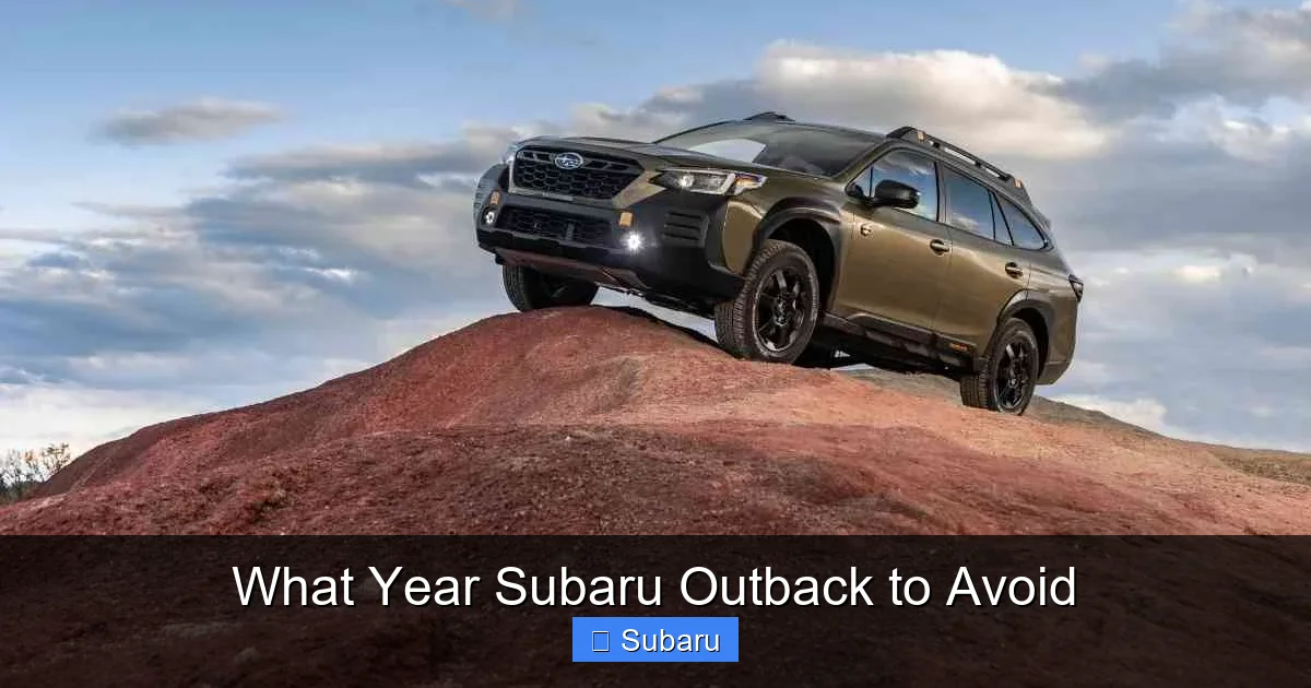 What Year Subaru Outback to Avoid