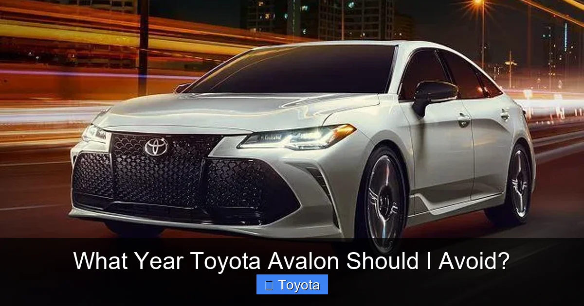 What Year Toyota Avalon Should I Avoid?