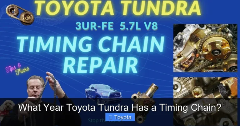 What Year Toyota Tundra Has a Timing Chain?