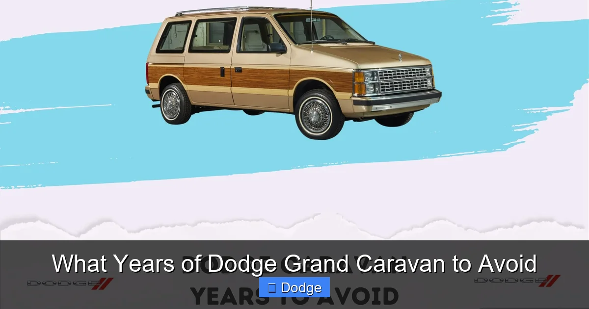 What Years of Dodge Grand Caravan to Avoid