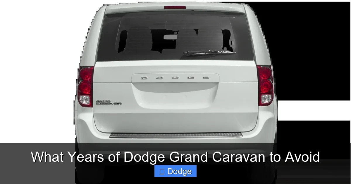 What Years of Dodge Grand Caravan to Avoid
