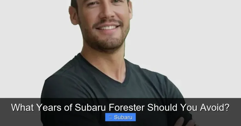 What Years of Subaru Forester Should You Avoid?