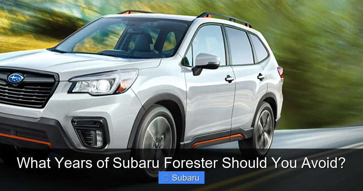 What Years of Subaru Forester Should You Avoid?