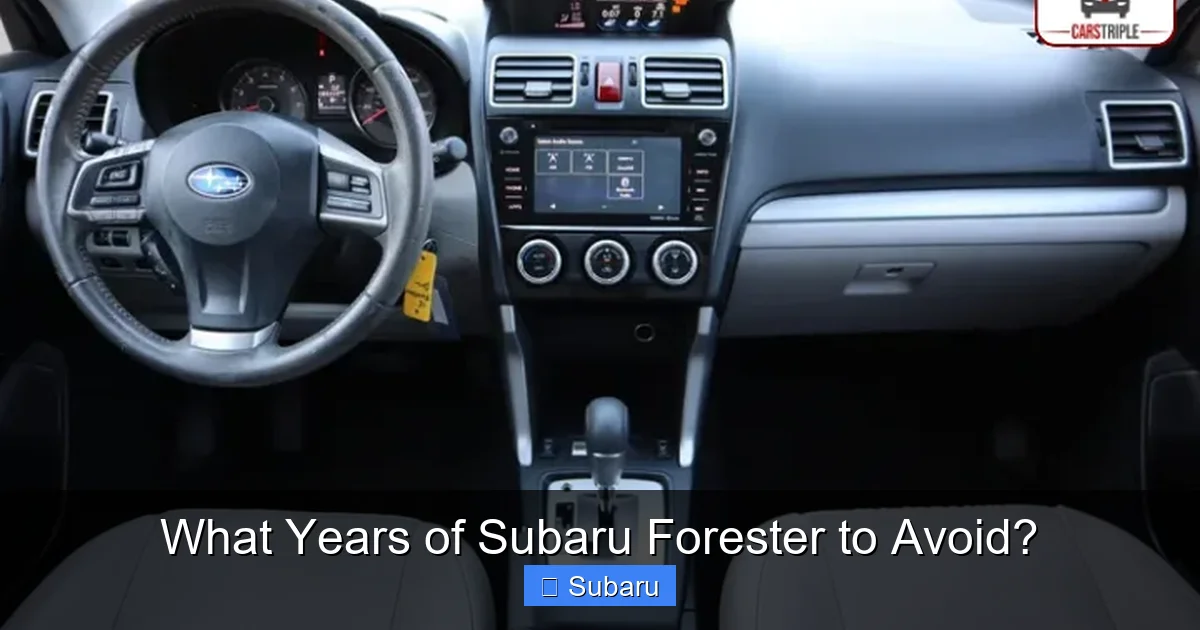 What Years of Subaru Forester to Avoid?
