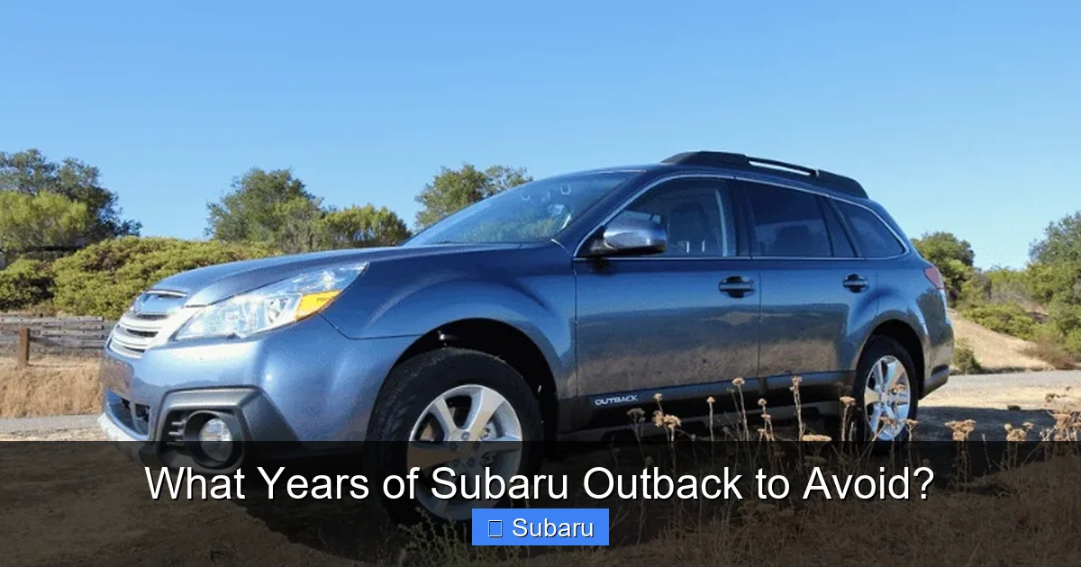 What Years of Subaru Outback to Avoid?