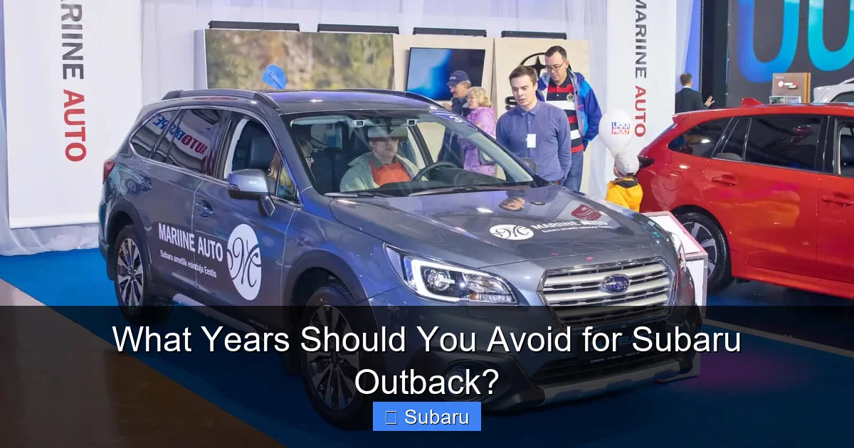 What Years Should You Avoid for Subaru Outback?