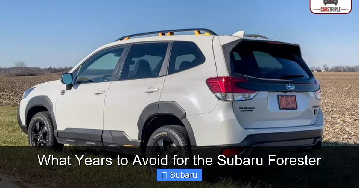What Years to Avoid for the Subaru Forester