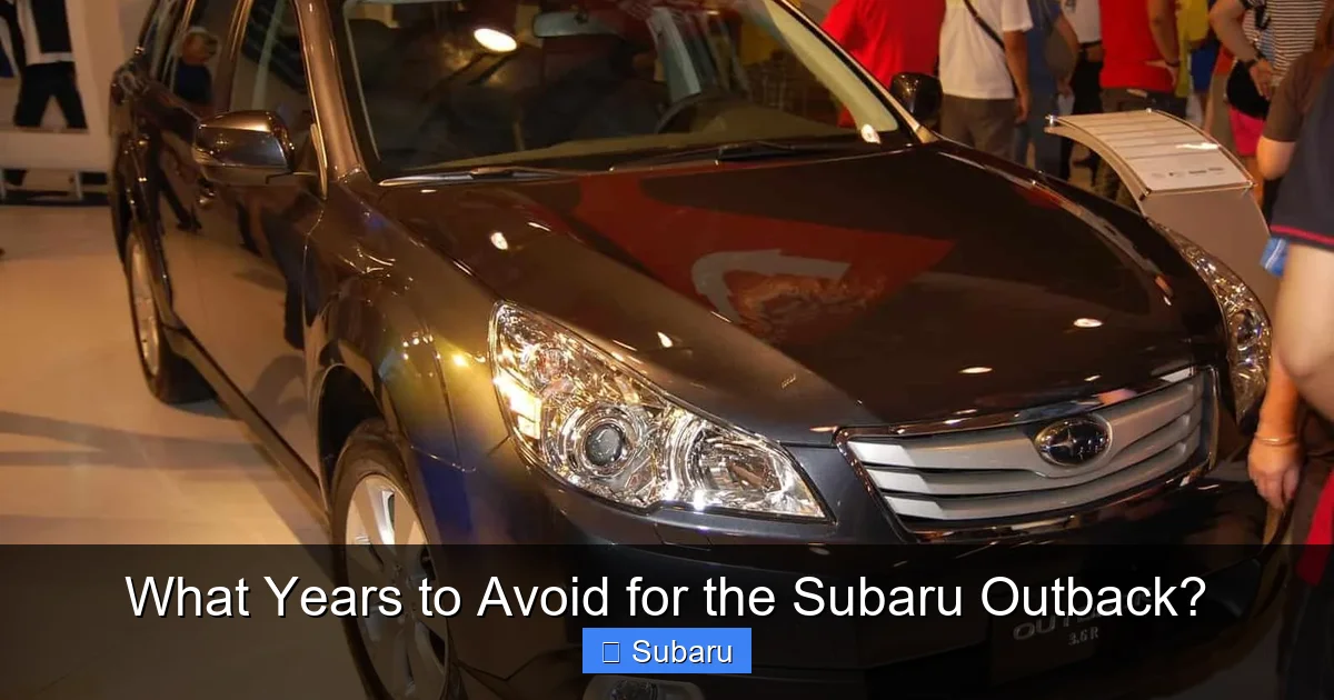 What Years to Avoid for the Subaru Outback?