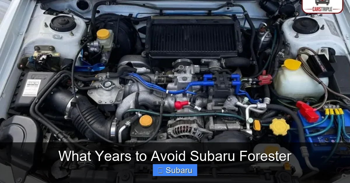 What Years to Avoid Subaru Forester