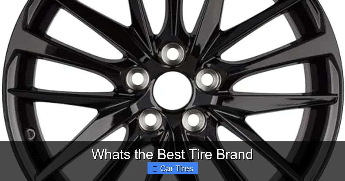 Whats the Best Tire Brand