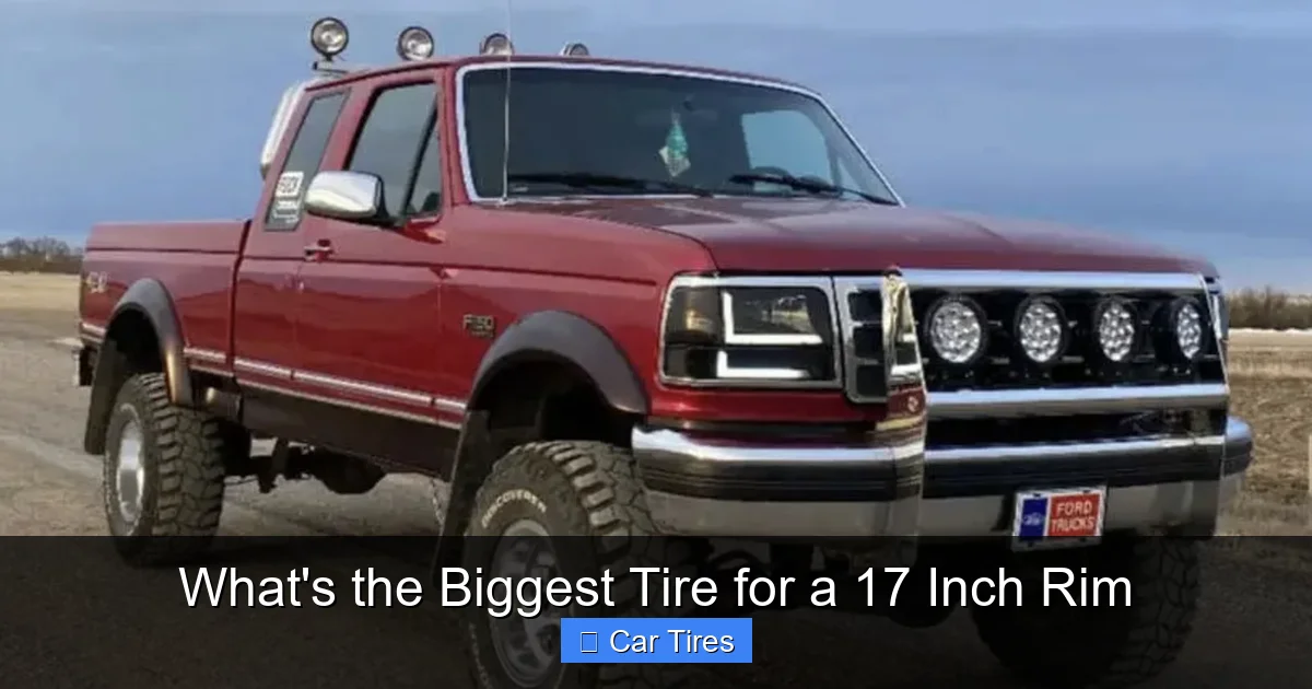 What's the Biggest Tire for a 17 Inch Rim