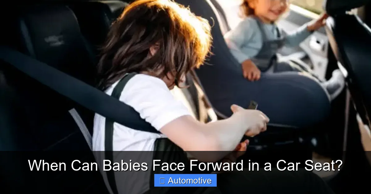 When Can Babies Face Forward in a Car Seat?