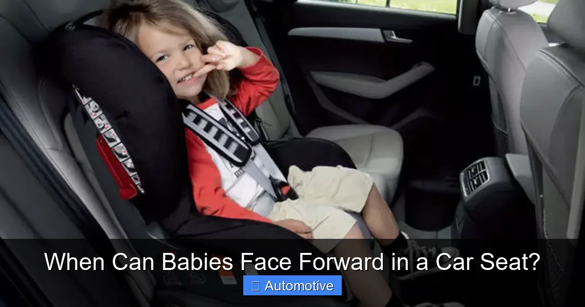 When Can Babies Face Forward in a Car Seat?