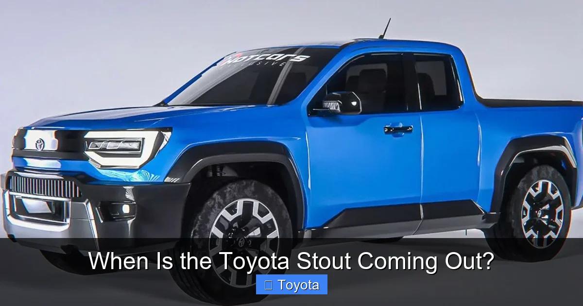 When Is the Toyota Stout Coming Out?