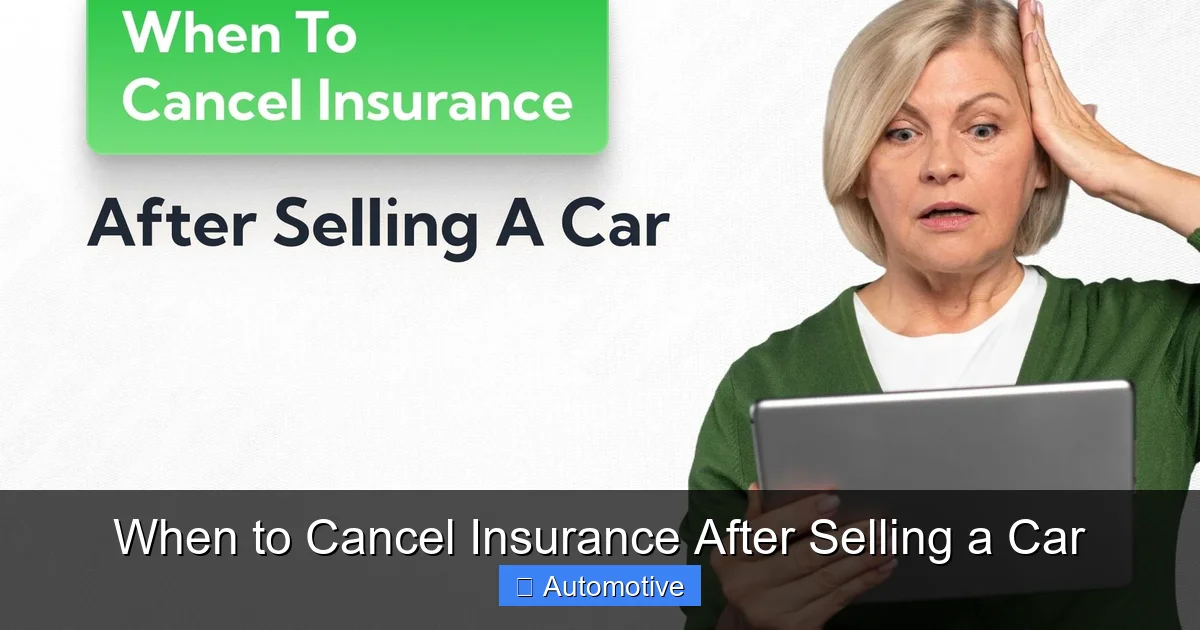 When to Cancel Insurance After Selling a Car
