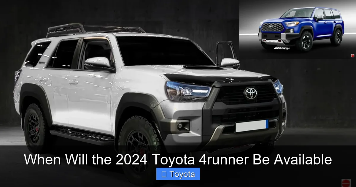 When Will the 2024 Toyota 4runner Be Available