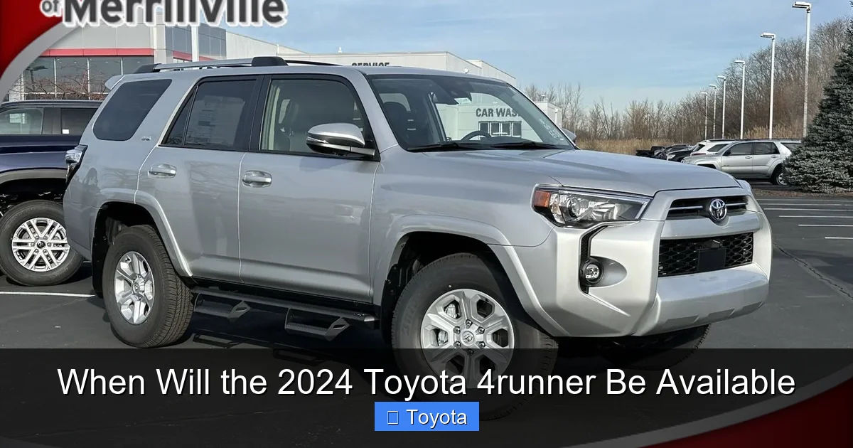 When Will the 2024 Toyota 4runner Be Available