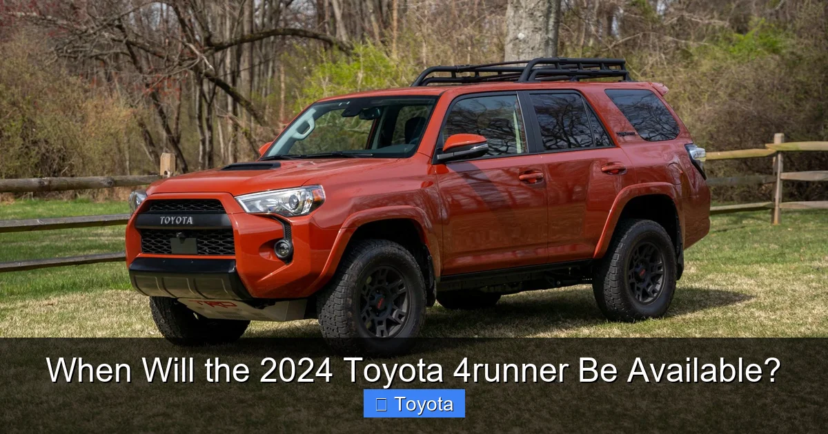 When Will the 2024 Toyota 4runner Be Available?