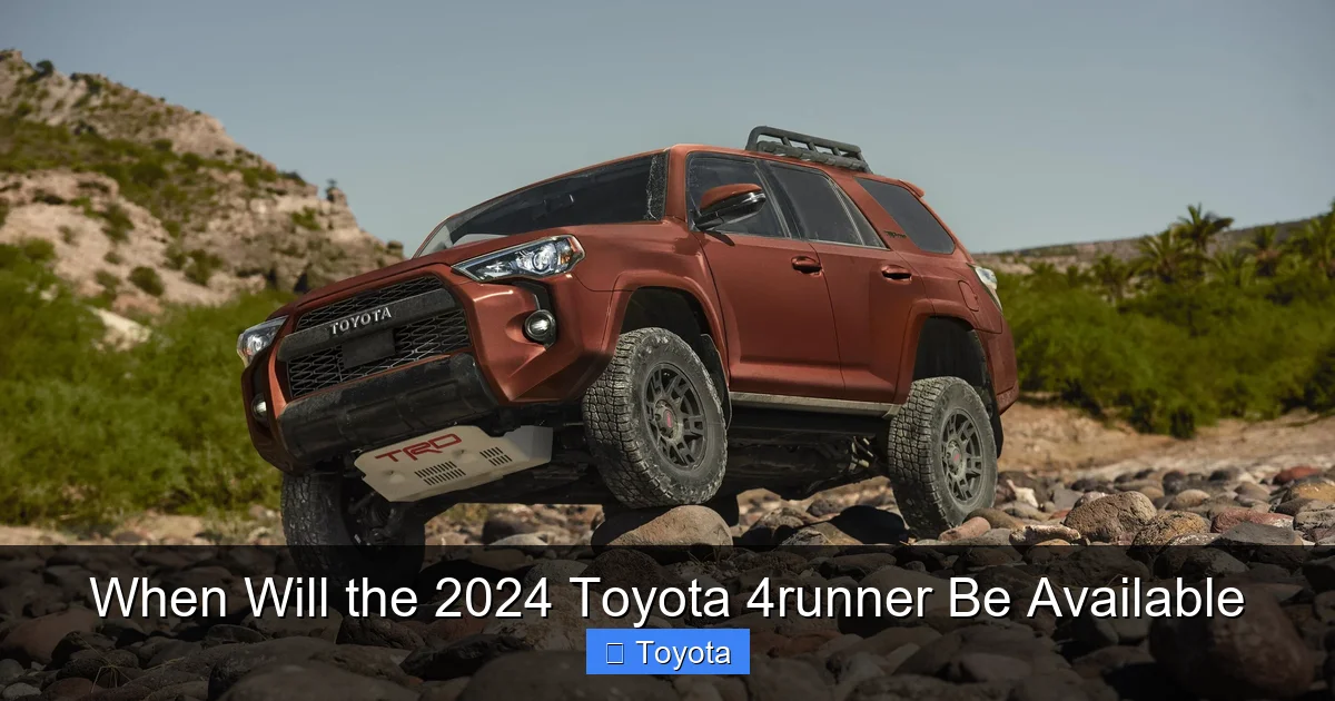 When Will the 2024 Toyota 4runner Be Available