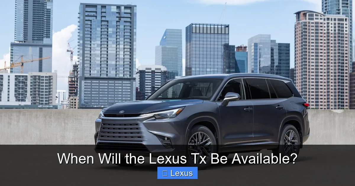 When Will the Lexus Tx Be Available?