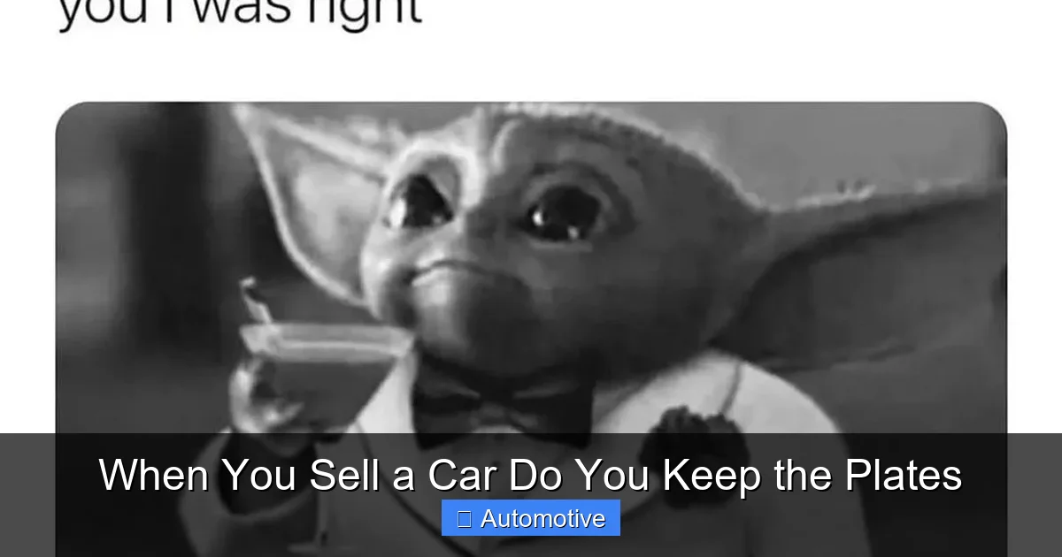 When You Sell a Car Do You Keep the Plates