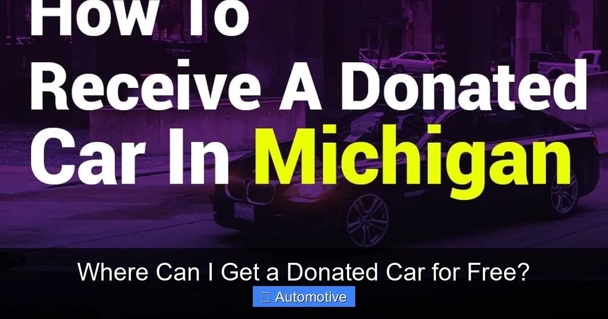 Where Can I Get a Donated Car for Free?