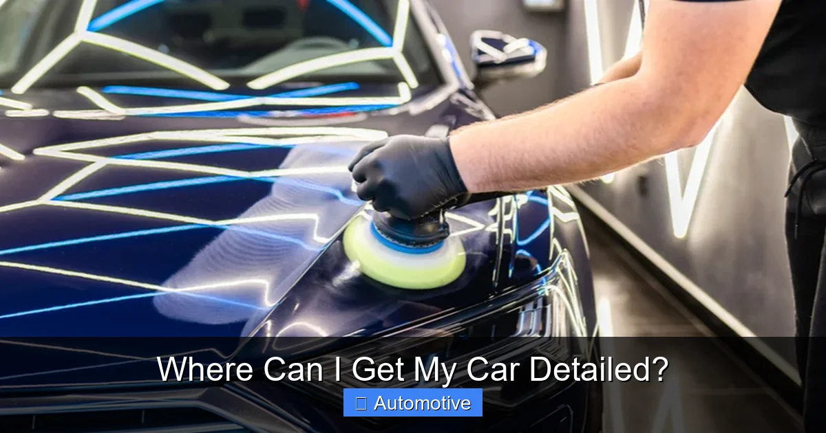 Where Can I Get My Car Detailed?