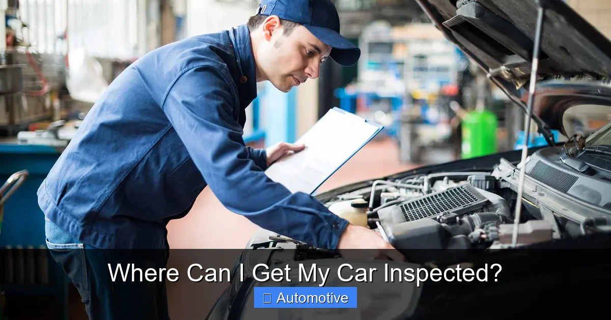 Where Can I Get My Car Inspected?