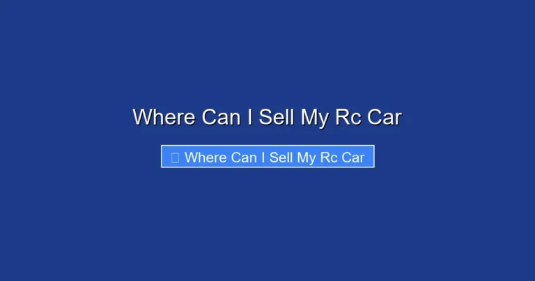 Where Can I Sell My Rc Car
