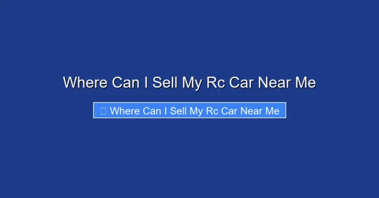 Where Can I Sell My Rc Car Near Me