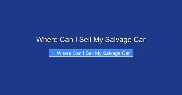 Where Can I Sell My Salvage Car