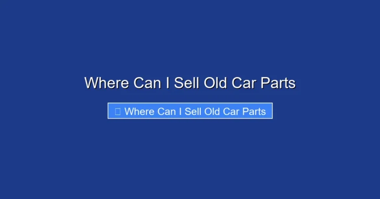 Where Can I Sell Old Car Parts