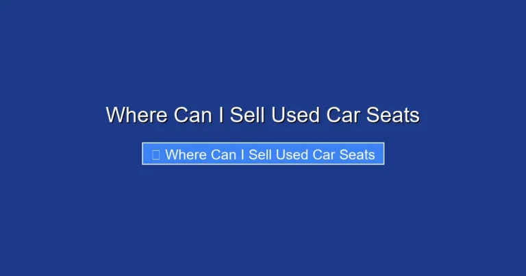 Where Can I Sell Used Car Seats