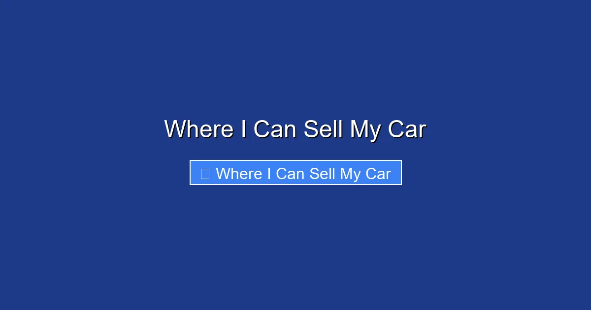 Where I Can Sell My Car
