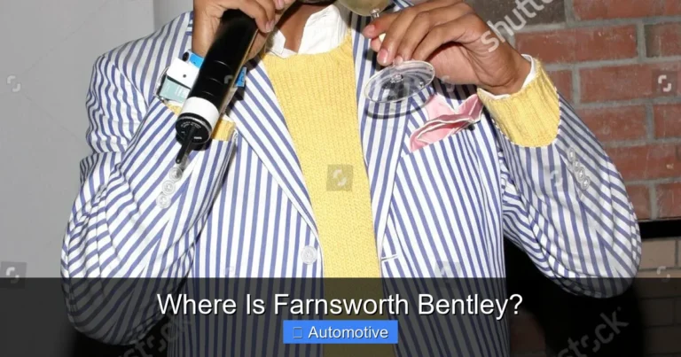 Where Is Farnsworth Bentley?