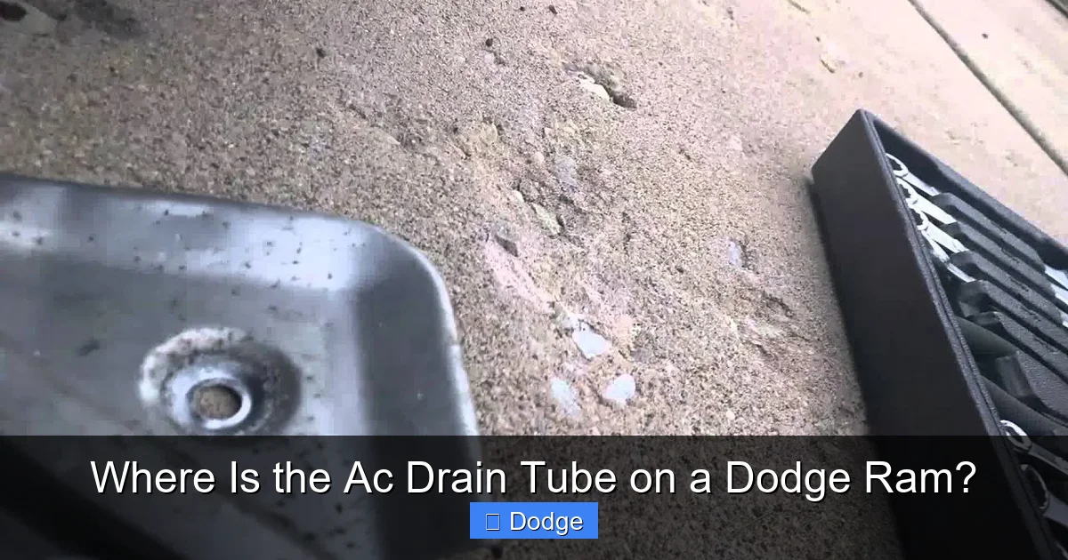 Where Is the Ac Drain Tube on a Dodge Ram?