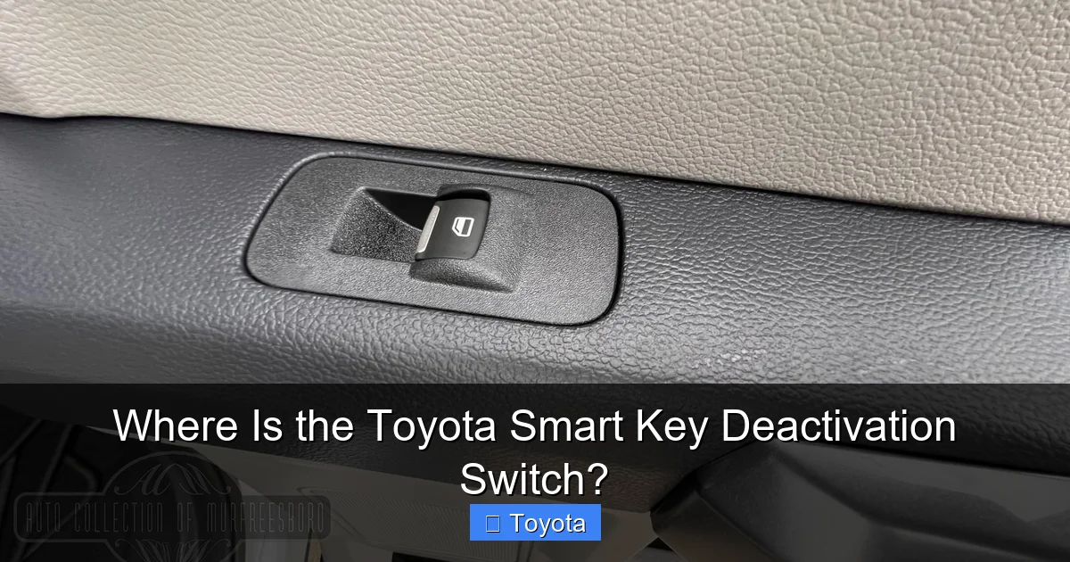 Where Is the Toyota Smart Key Deactivation Switch?