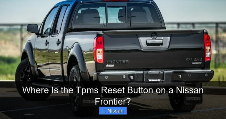 Where Is the Tpms Reset Button on a Nissan Frontier?