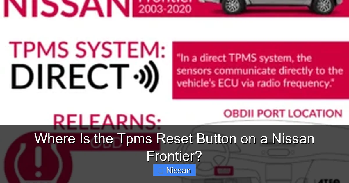 Where Is the Tpms Reset Button on a Nissan Frontier?