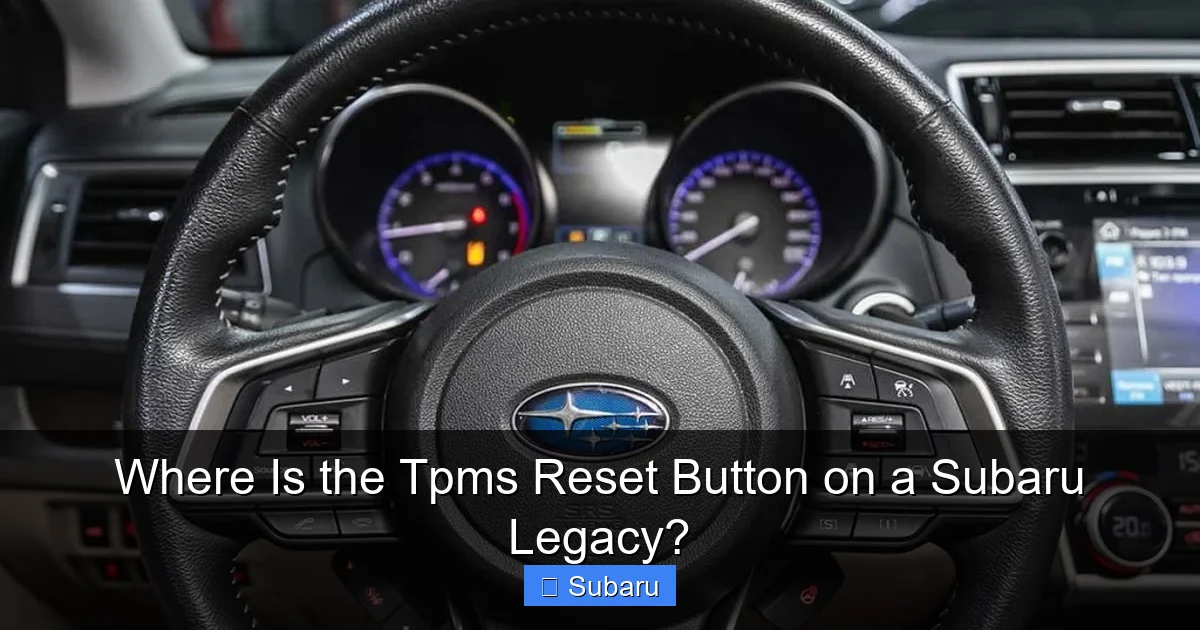 Where Is the Tpms Reset Button on a Subaru Legacy?