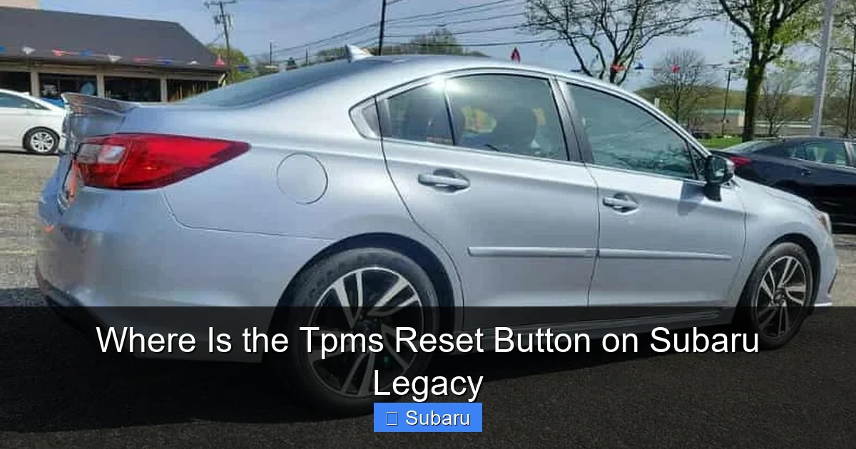 Where Is the Tpms Reset Button on Subaru Legacy