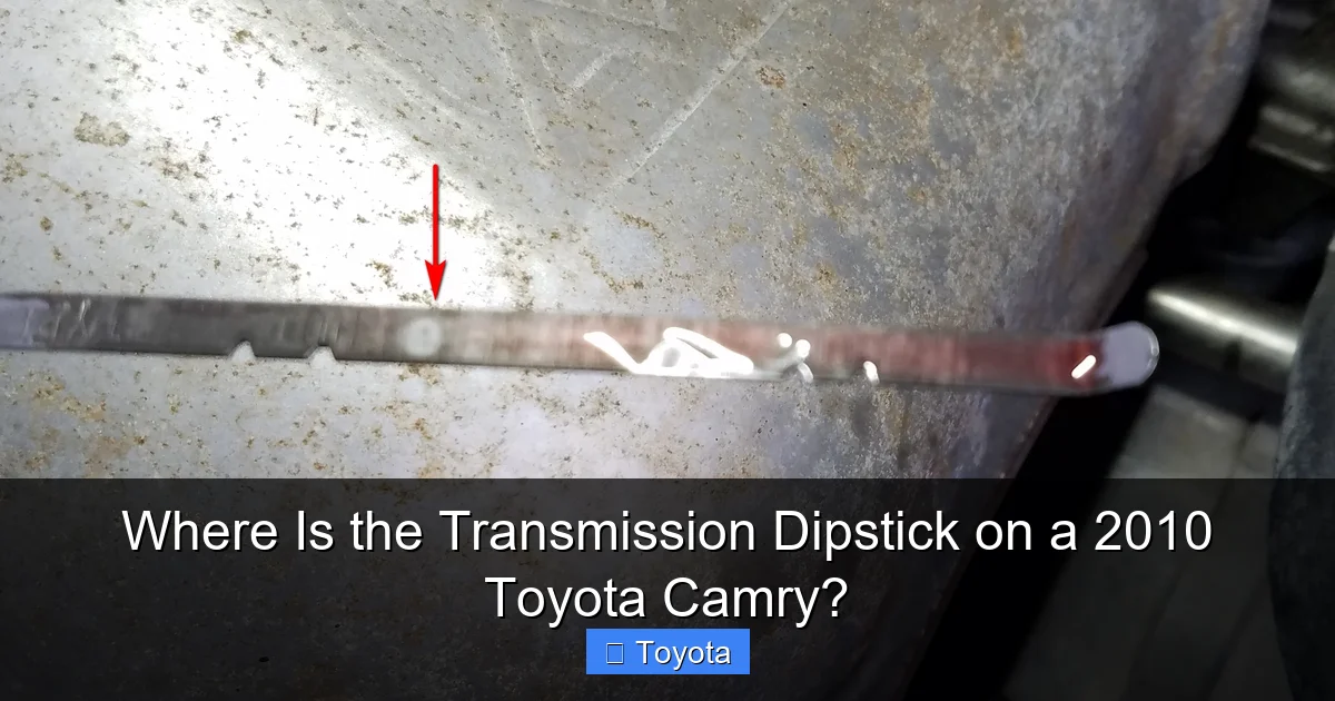 Where Is the Transmission Dipstick on a 2010 Toyota Camry?