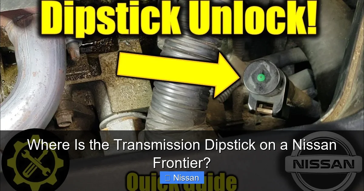 Where Is the Transmission Dipstick on a Nissan Frontier?