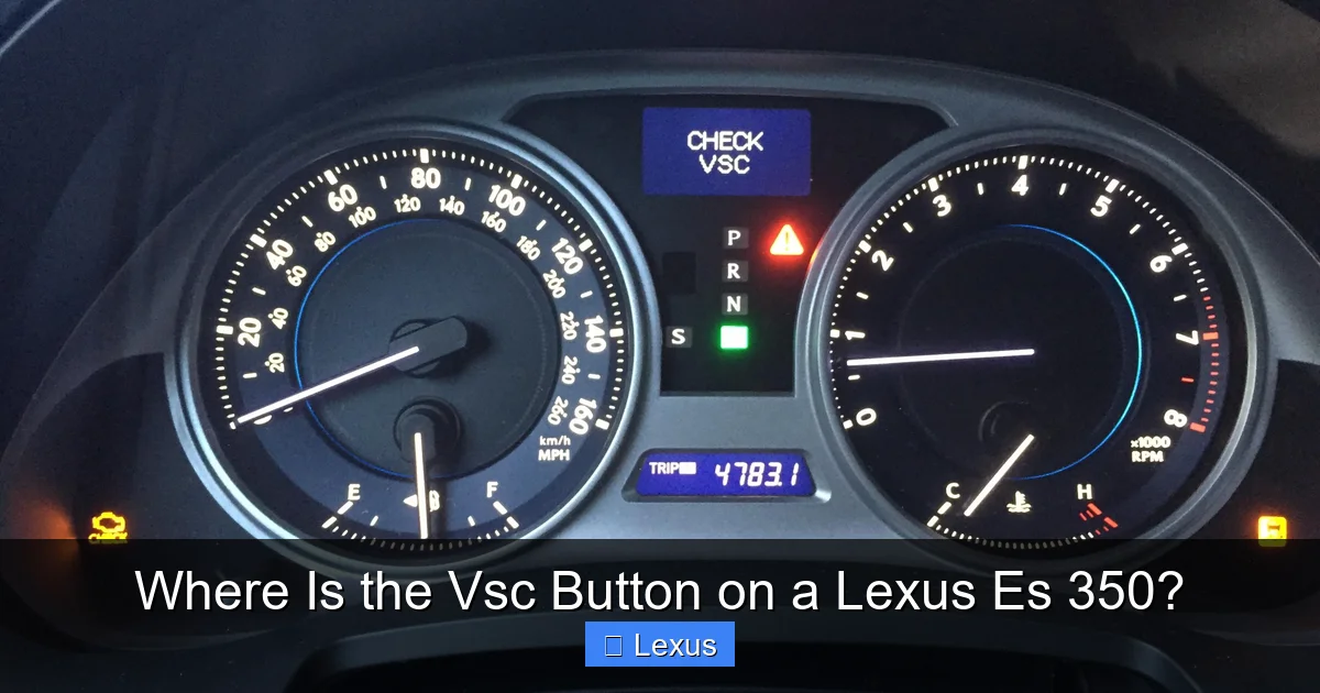 Where Is the Vsc Button on a Lexus Es 350?